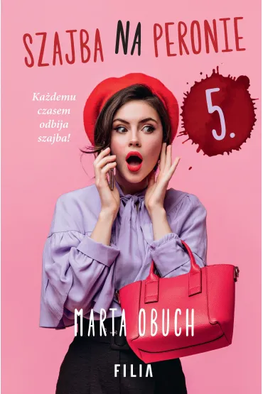 Szajba na peronie 5 - Marta Obuch