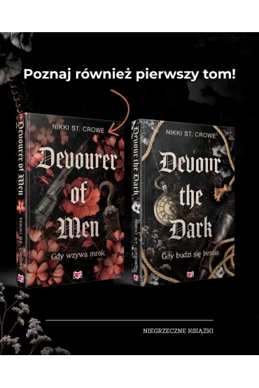 Devour the Dark. Gdy budzi si� bestia. Devourer. Tom 2 - Nikki St. Crowe