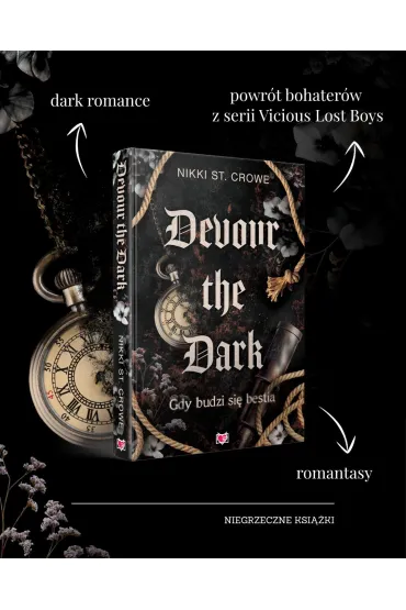 Devour the Dark. Gdy budzi si� bestia. Devourer. Tom 2 - Nikki St. Crowe