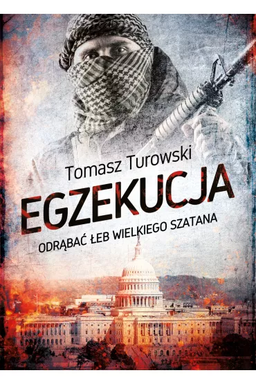 eBook Egzekucja. Odr�ba� �eb wielkiego szatana mobi epub - Tomasz Turowski