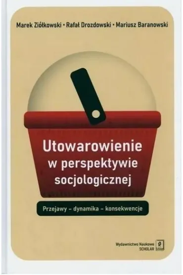 Utowarowienie w perspektywie socjologicznej TW