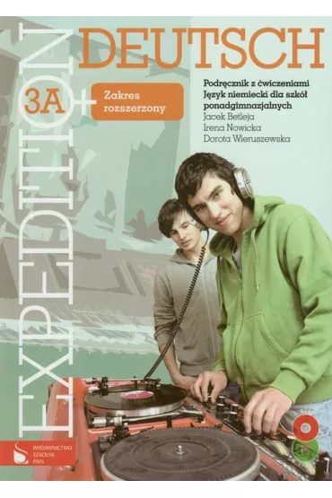 Expedition Deutsch 3A+ podr�cznik z �wiczeniami +CD - Dorota Wieruszewska, Irena Nowicka, Jacek Betleja