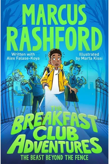 The Breakfast Club Adventures. The Beast Beyond the Fence - Marcus  Rashford