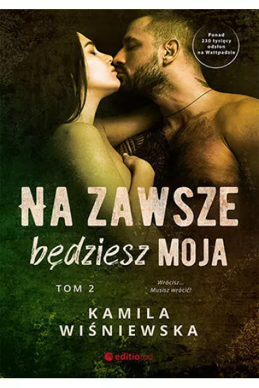 Na zawsze b�dziesz moja. Mafijna mi�o��. Tom 2 - Kamila Wi�niewska