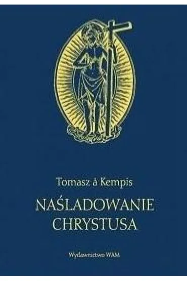 Na�ladowanie Chrystusa - Tomasz Kempis