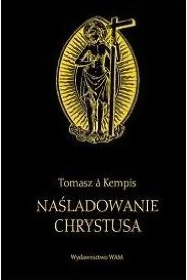 Na�ladowanie Chrystusa - Tomasz Kempis