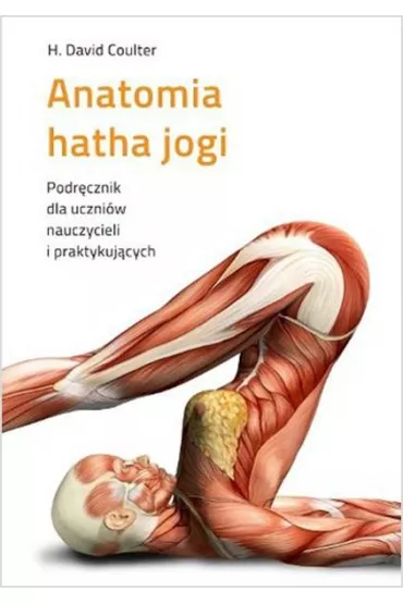 Anatomia hatha jogi - H. David Coulter