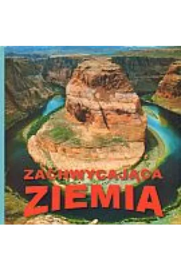Zachwycaj�ca Ziemia