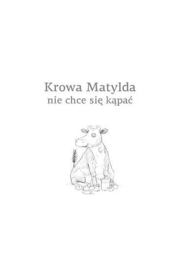 Krowa Matylda nie chce si kpa - Alexander Steffensmeier