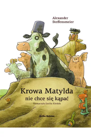 Krowa Matylda nie chce si kpa - Alexander Steffensmeier