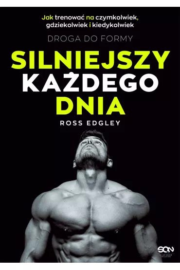 Silniejszy ka�dego dnia - Ross  Edgley