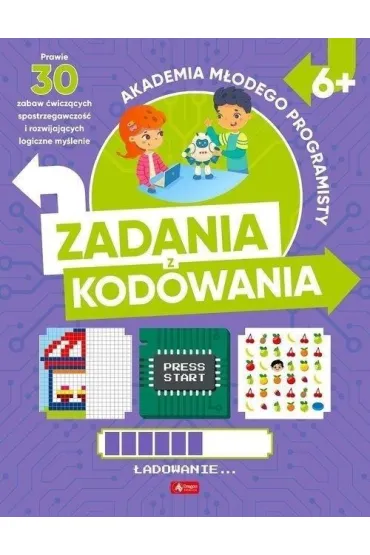 Akademia m�odego programisty. Zadania z kodowania - Alicja �arowska-Mazur, Dawid Mazur