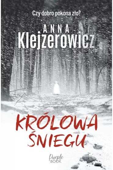 Kr�lowa �niegu - Anna Klejzerowicz