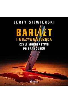 Audiobook Barliet i nieywa suca, czyli morderstwo po francusku mp3