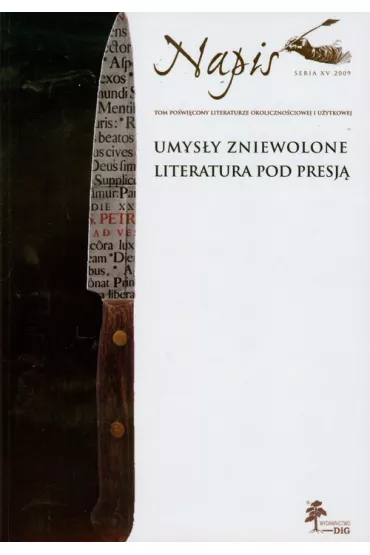 Umys�y zniewolone Literatura pod presj� Napis Seria XV