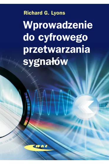 Wprowadzenie do cyfrowego przetwarzania sygna��w - Richard G. Lyons