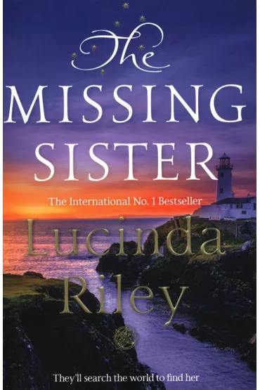 The Missing Sister - Lucinda Riley
