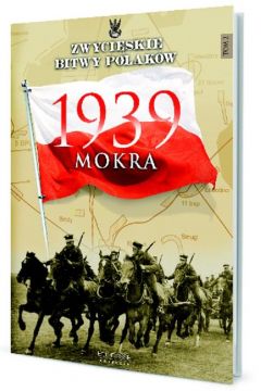 1939 Mokra. Zwyciskie Bitwy Polakw