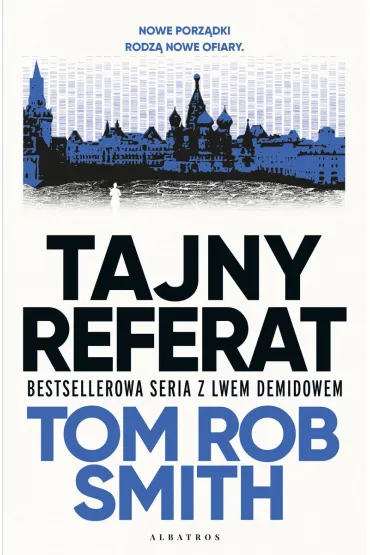 Tajny referat. Leo Demidov. Tom 2 - Tom Rob Smith