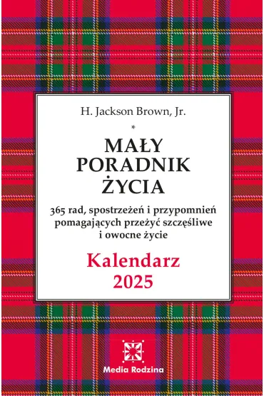 Kalendarz 2025. Ma�y Poradnik �ycia - H. Jackson Brown Jr.