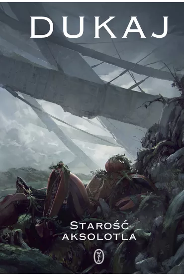 Staro�� aksolotla - Jacek Dukaj