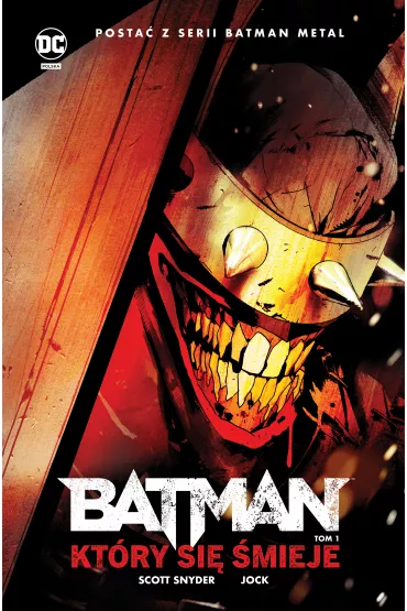 Saga Metal Batman, kt�ry si� �mieje. Tom 1 - Scott Snyder, James Tynion IV
