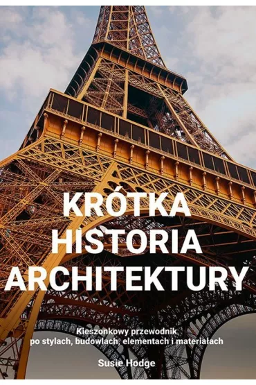 Kr�tka historia architektury - Susie Hodge