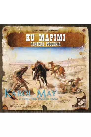 Audiobook R�d Rodrigand�w. Tomy 5-6: Ku Mapimi, Pantera Po�udnia CD - Karol May