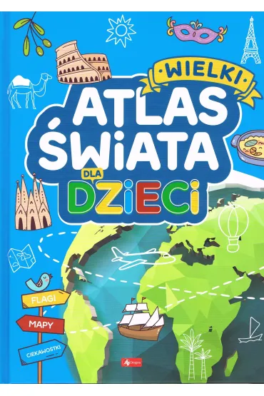 Wielki atlas �wiata dla dzieci