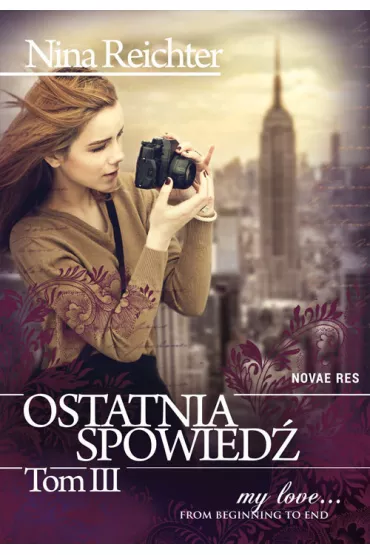 Ostatnia spowied�. Tom III - Nina Reichter