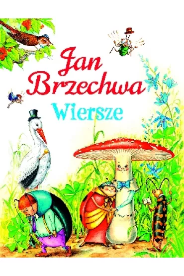 Wiersze Jan Brzechwa - Jan Brzechwa