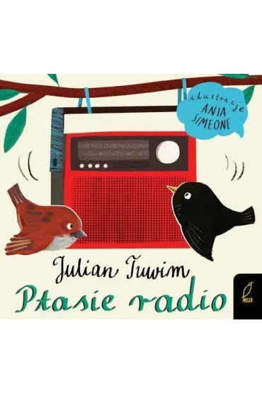 Ptasie radio. Tuwim - Julian Tuwim