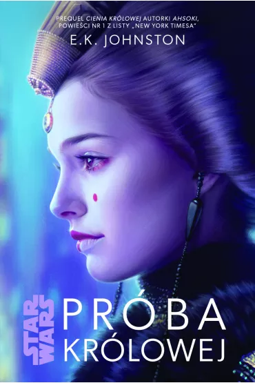 eBook Star Wars. Pr�ba Kr�lowej. Tom 2 mobi epub - Emily Kate Johnston