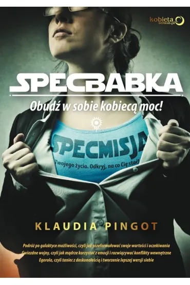 SpecBabka. Obud� w sobie kobiec� moc! - Klaudia Pingot