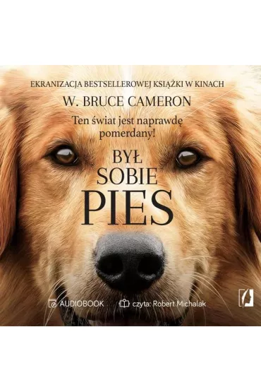 Audiobook By� sobie pies CD - W. Bruce Cameron