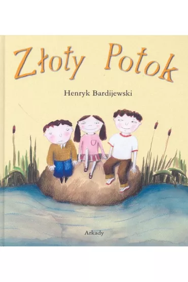 Z�oty potok - Bardijewski Henryk - Henryk Bardijewski
