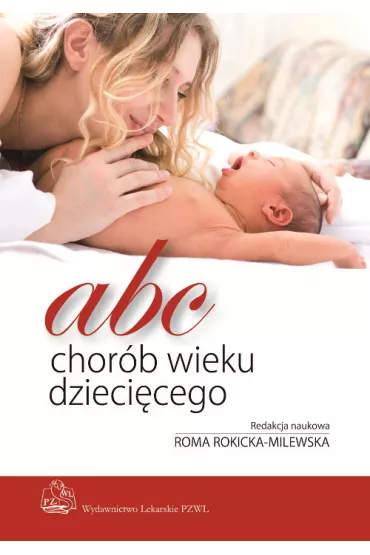 ABC chor�b wieku dzieci�cego - Benjamin Spock, Michael B. Rothenberg