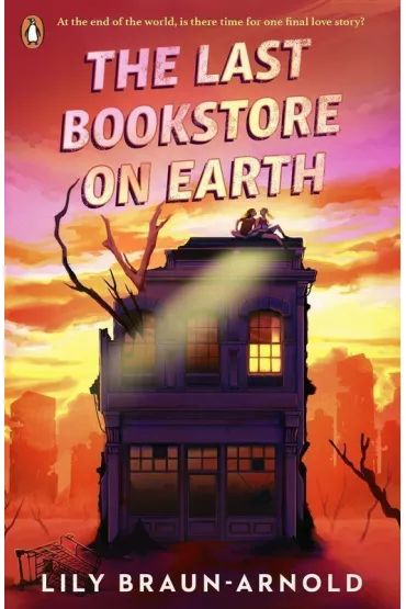 The last bookstore on Earth wer. angielska - Lily Braun-Arnold