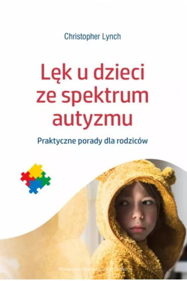 L�k u dzieci ze spektrum autyzmu. Praktyczne porady dla rodzic�w - Christopher Lynch