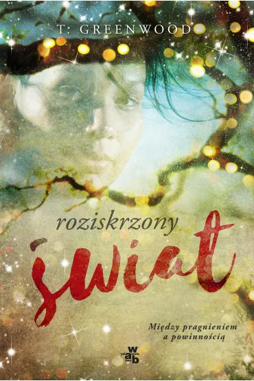 Roziskrzony �wiat - Tammy Greenwood