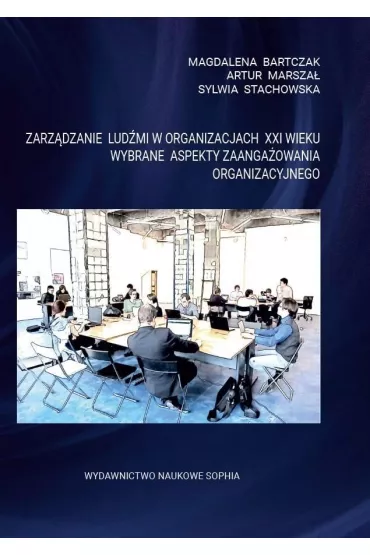 Zarz�dzanie lud�mi w organizacjach XXI wieku - Magdalena  Bartczak