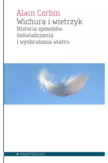 Wichura i wietrzyk - Corbin Alain