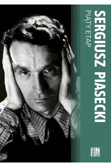 Pi�ty etap - Sergiusz Piasecki