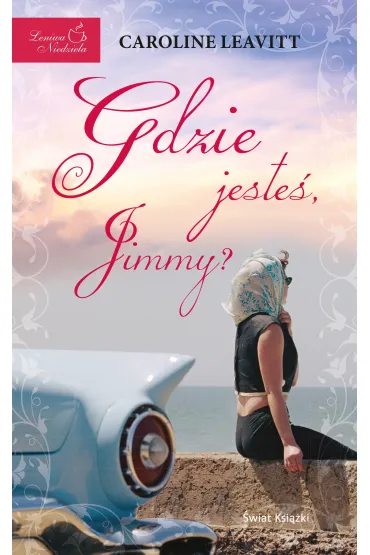 Gdzie jeste�, Jimmy? - Caroline Leavitt
