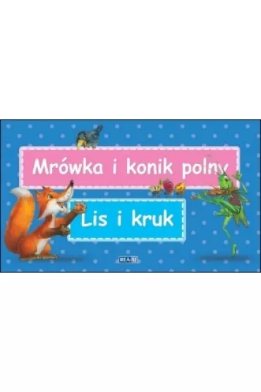 Bajki Ezopa. Mr�wka i konik polny. Lis i kruk - Julia Konko�owicz-Pniewska