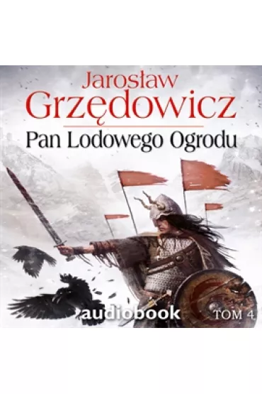 Audiobook Pan Lodowego Ogrodu. Tom 4 mp3 - Jaros�aw Grz�dowicz
