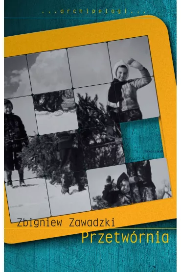 Przetw�rnia - Zbigniew Zawadzki