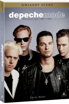 Depeche Mode Wczesne lata 1981-1993  Gwiazdy sceny Trevor Baker