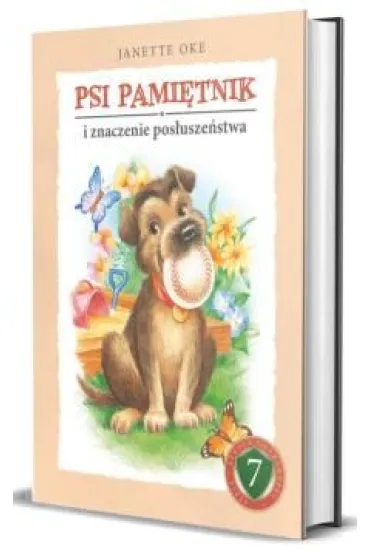 Psi pamitnik i znaczenie posuszestwa - Janette  Oke