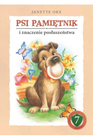 Psi pamitnik i znaczenie posuszestwa - Janette  Oke